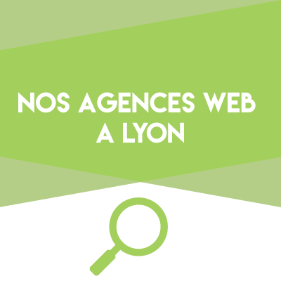 reseau d'agences web a Lyon 